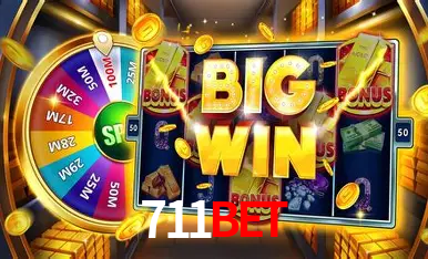711bet：Entre no nosso cassino e aposte nas melhores máquinas caça-níqueis!